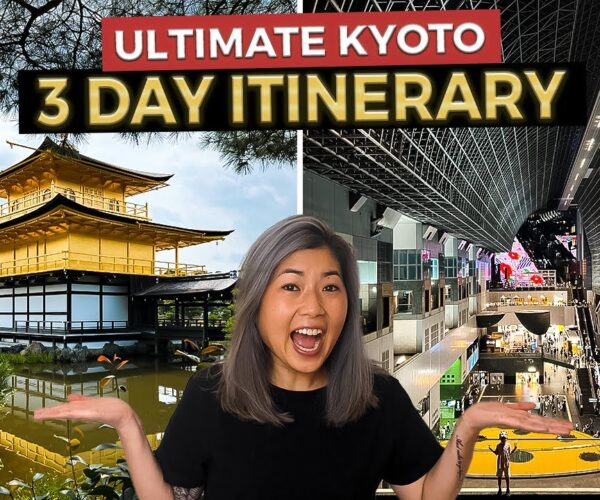 The Ultimate 3 Day KYOTO Itinerary | Japan Travel Guide (2023)