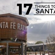 17 Things to do in Santa Fe, New Mexico: A Travel Guide