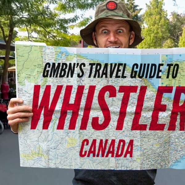 GMBN’s Travel Guide To Whistler, Canada | A Mountain Bike Scene Check