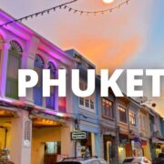 Phuket Thailand Travel Guide: 17 BEST Things To Do In Phuket