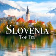 Top 10 Places To Visit In Slovenia - Travel Guide